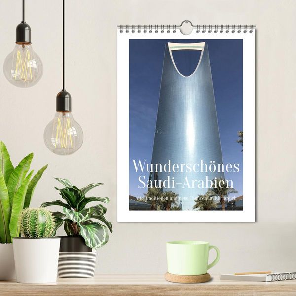 Produktbild: Wundersch&ouml;nes Saudi-Arabien Traditionen und Chancen im K&ouml;nigreich (Wandkalender 2026 DIN A4 hoch), CALVENDO Monatskalender