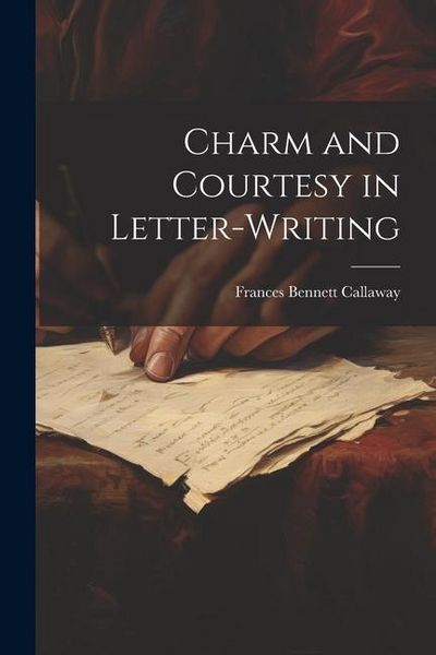 Produktbild: Charm and Courtesy in Letter-Writing