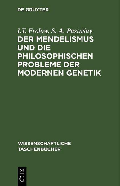 Produktbild: Der Mendelismus und die philosophischen Probleme der modernen Genetik