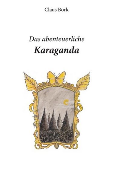 Produktbild: Das abenteuerliche Karaganda