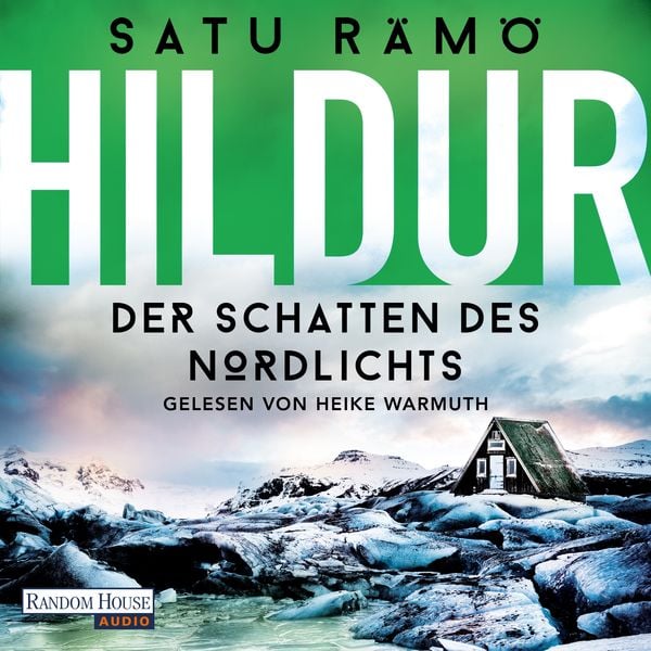 Hildur – Der Schatten des Nordlichts - Satu Rämö, Audio, 9783837167795