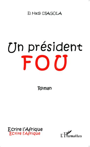 Produktbild: Un pr&eacute;sident fou