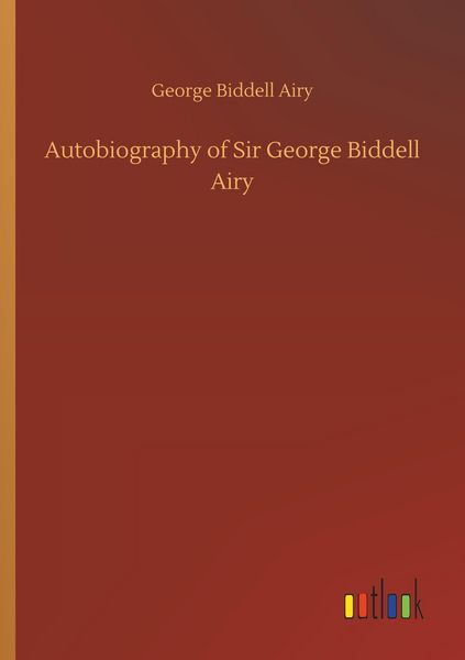 Produktbild: Autobiography of Sir George Biddell Airy