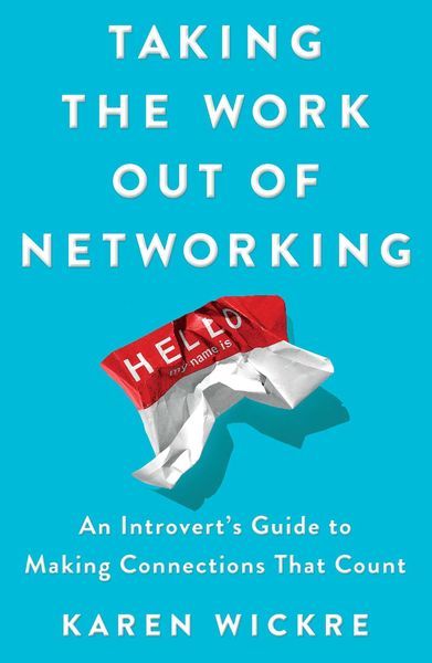 Produktbild: Wickre, K: Taking the Work Out of Networking