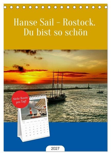 Produktbild: Tischplaner 2027 - Hanse Sail - Rostock. Du bist so sch&ouml;n (A5 Tischkalender zum Aufstellen) CALVENDO