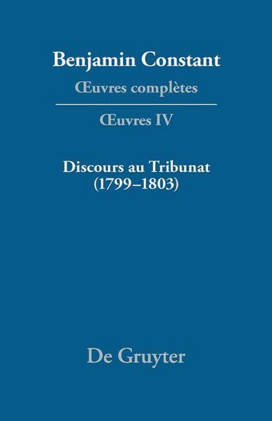 Produktbild: Discours au Tribunat. De la possibilit&eacute; d'une constitution r&eacute;publicaine dans un grand pays (1799-1803)