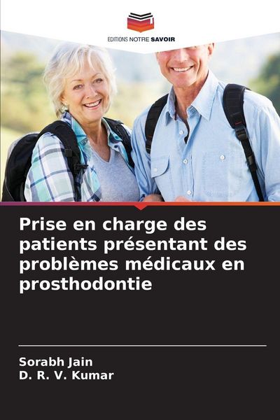 Produktbild: Prise en charge des patients pr&eacute;sentant des probl&egrave;mes m&eacute;dicaux en prosthodontie