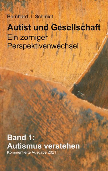 Produktbild: Autist und Gesellschaft - Ein zorniger Perspektivenwechsel