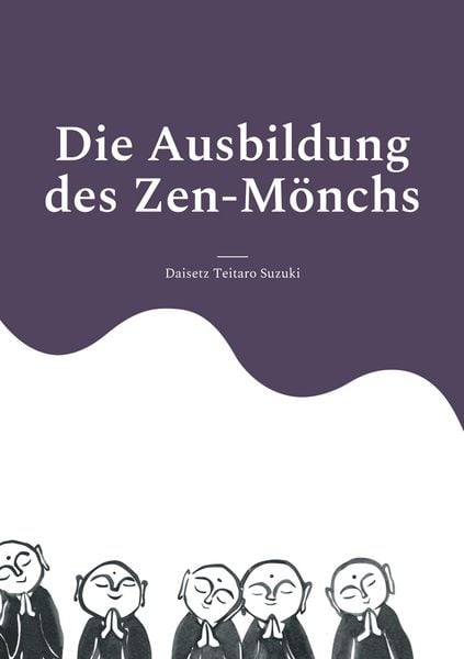 Produktbild: Die Ausbildung des Zen-M&ouml;nchs