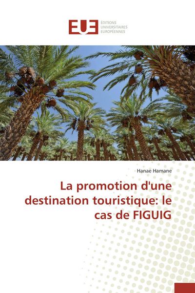 Produktbild: La promotion d'une destination touristique: le cas de FIGUIG