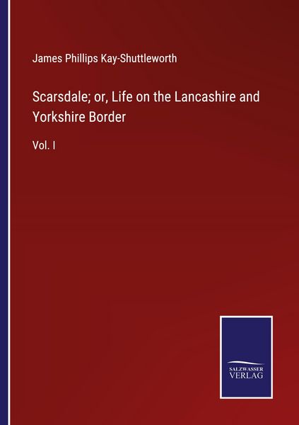 Produktbild: Scarsdale; or, Life on the Lancashire and Yorkshire Border