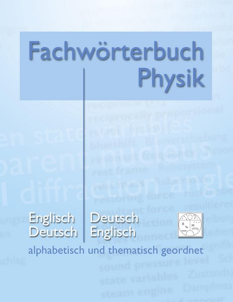Produktbild: Fachw&ouml;rterbuch Physik - alphabetisch und thematisch geordnet