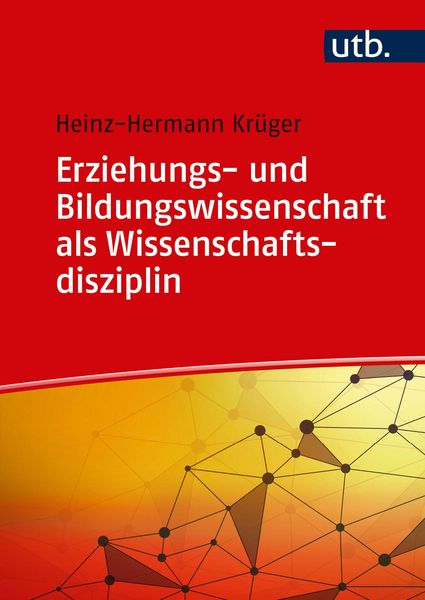 Produktbild: Erziehungs- und Bildungswissenschaft als Wissenschaftsdisziplin