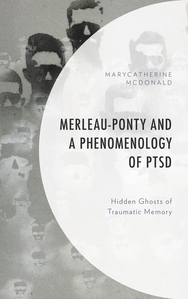 Produktbild: Merleau-Ponty and a Phenomenology of PTSD
