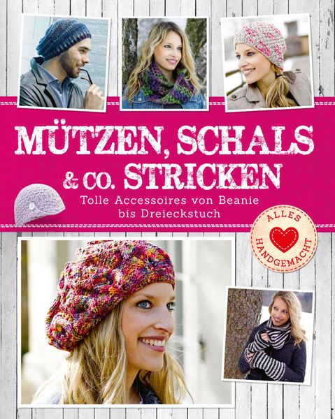 Mützen, Schals & Co. stricken, Taschenbuch von Daniela Herring , Roswitha Sanchez Ortega, Naumann & Göbel, 9783625214502