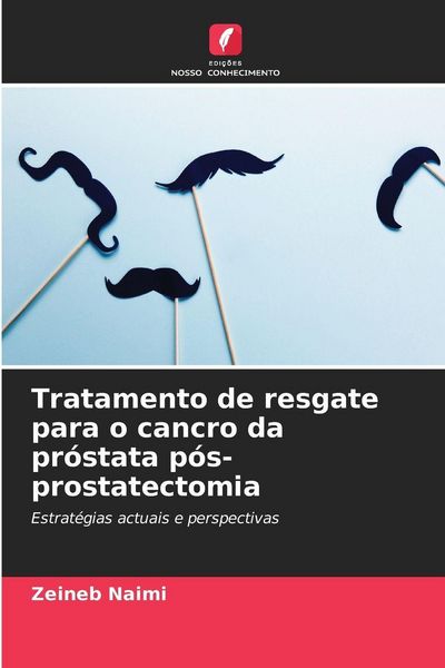 Produktbild: Tratamento de resgate para o cancro da pr&oacute;stata p&oacute;s-prostatectomia