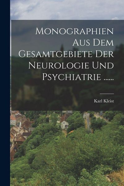 Produktbild: Monographien Aus Dem Gesamtgebiete Der Neurologie Und Psychiatrie ......