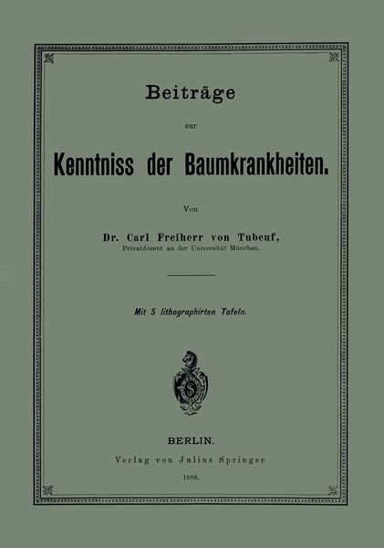 Beiträge zur Kenntniss der Baumkrankheiten, Taschenbuch von Carl Tubeuf, Springer Berlin, 9783642904813