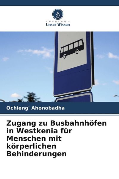 Produktbild: Zugang zu Busbahnh&ouml;fen in Westkenia f&uuml;r Menschen mit k&ouml;rperlichen Behinderungen