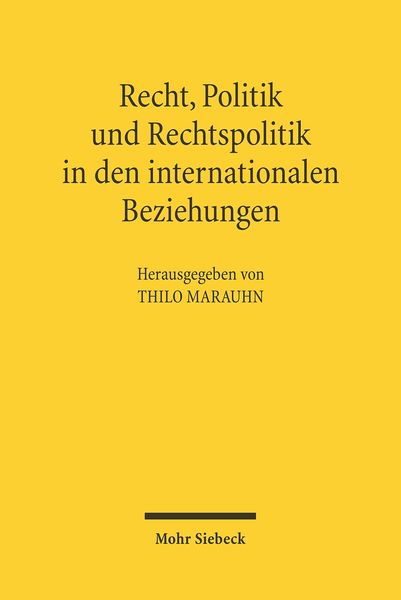 Produktbild: Recht, Politik und Rechtspolitik in den internationalen Beziehungen