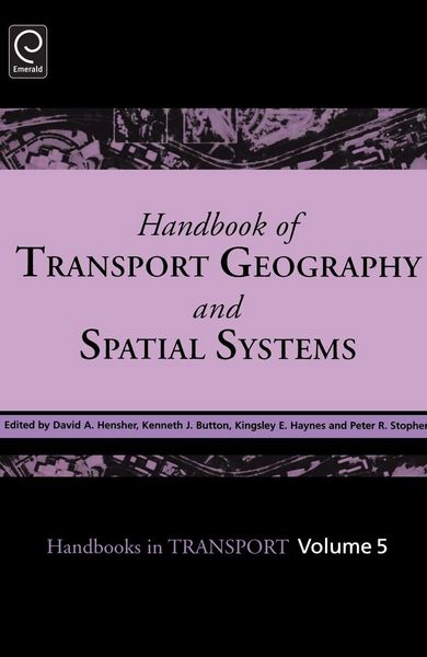 Produktbild: Handbook of Transport Geography and Spatial Systems