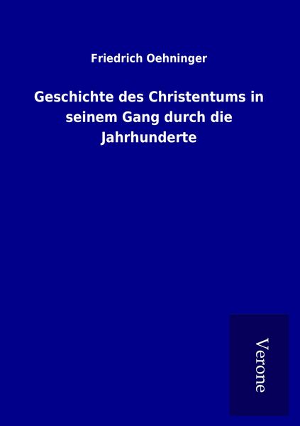 Produktbild: Geschichte des Christentums in seinem Gang durch die Jahrhunderte