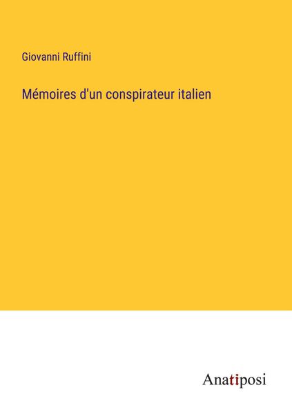 Produktbild: M&eacute;moires d'un conspirateur italien