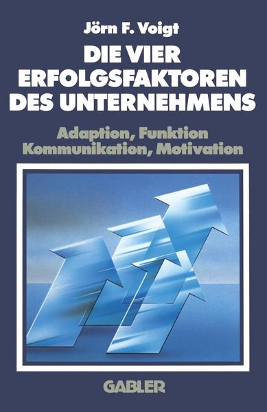 Produktbild: Die Vier Erfolgsfaktoren Des Unternehmens