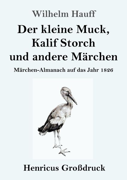 Produktbild: Der kleine Muck, Kalif Storch und andere M&auml;rchen (Gro&szlig;druck)