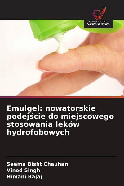 Produktbild: Emulgel: nowatorskie podej&iquest;cie do miejscowego stosowania lek&oacute;w hydrofobowych