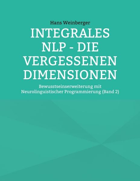 Produktbild: Integrales NLP - Die vergessenen Dimensionen