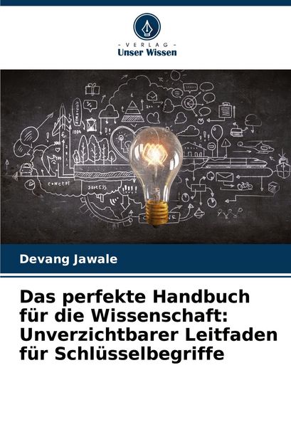 Produktbild: Das perfekte Handbuch f&uuml;r die Wissenschaft: Unverzichtbarer Leitfaden f&uuml;r Schl&uuml;sselbegriffe