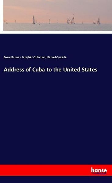 Produktbild: Address of Cuba to the United States