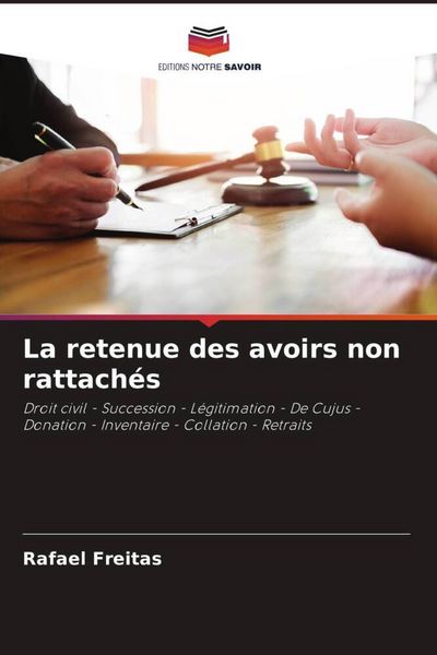 Produktbild: La retenue des avoirs non rattach&eacute;s