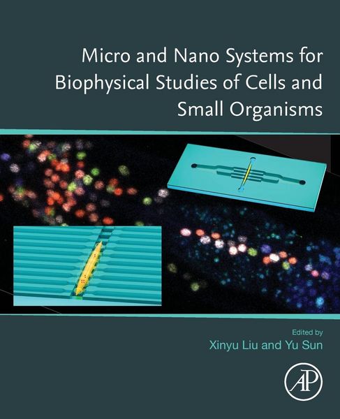 Produktbild: Micro and Nano Systems for Biophysical Studies of Cells and Small Organisms