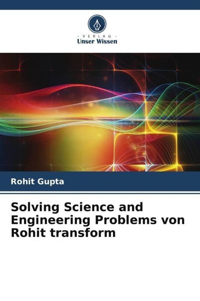 Produktbild: Solving Science and Engineering Problems von Rohit transform