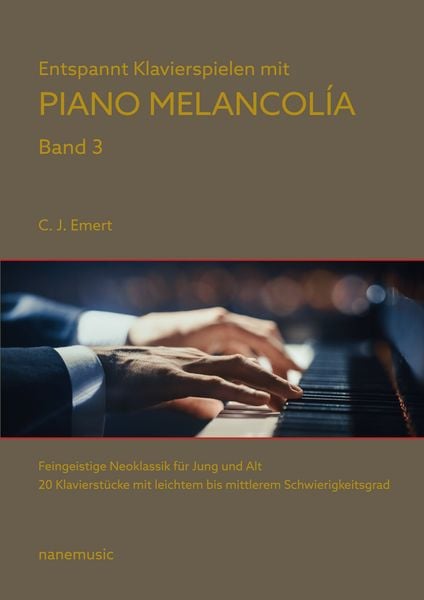 Produktbild: Entspannt Klavierspielen mit Piano Melancol&iacute;a