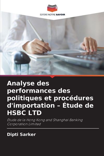 Produktbild: Analyse des performances des politiques et proc&eacute;dures d'importation - &Eacute;tude de HSBC LTD