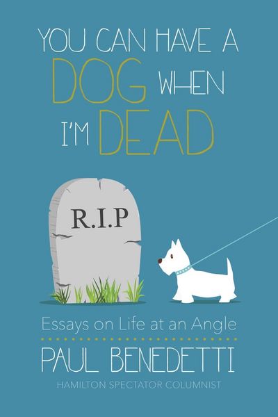 Produktbild: You Can Have a Dog When I'm Dead