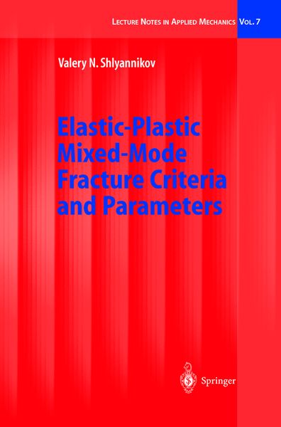 Produktbild: Elastic-Plastic Mixed-Mode Fracture Criteria and Parameters