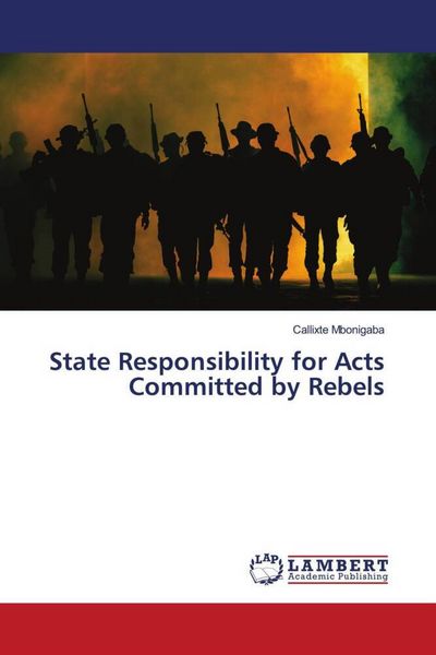 Produktbild: State Responsibility for Acts Committed by Rebels