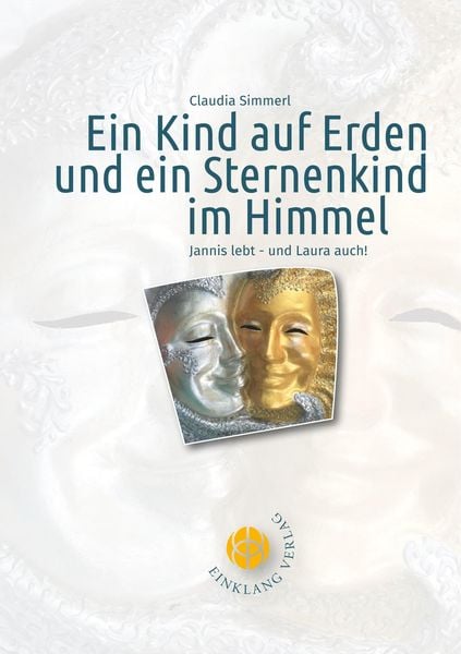 Ein Kind auf Erden und ein Sternenkind im Himmel, Taschenbuch von Claudia Simmerl, BoD - Books on Demand, 9783946315100