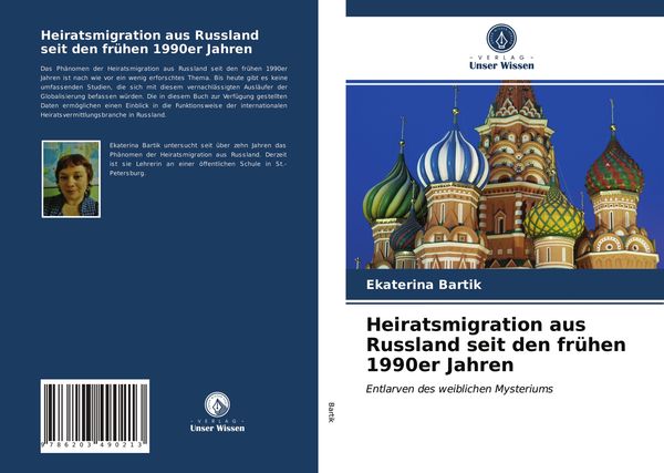 Heiratsmigration aus Russland seit den frühen 1990er Jahren, Taschenbuch von Ekaterina Bartik, Verlag Unser Wissen, 9786203490213