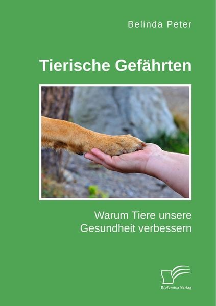 Produktbild: Tierische Gef&auml;hrten. Warum Tiere unsere Gesundheit verbessern