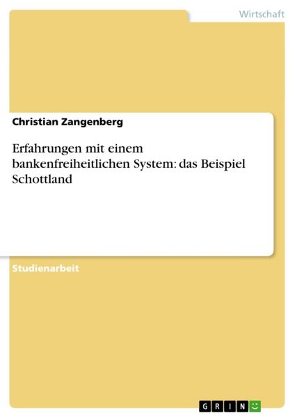 Produktbild: Erfahrungen mit einem bankenfreiheitlichen System: das Beispiel Schottland