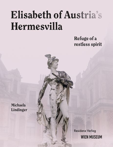 Produktbild: Elisabeht of Austria's Hermesvilla