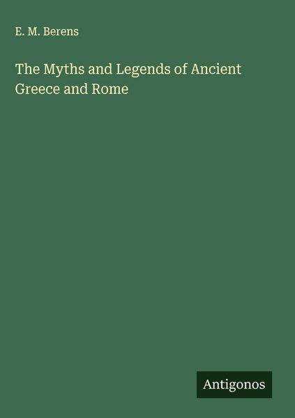 Produktbild: The Myths and Legends of Ancient Greece and Rome