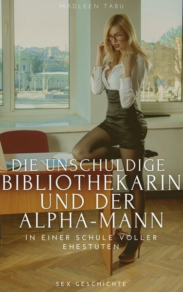 Produktbild: Die unschuldige Bibliothekarin und der Alpha-Mann