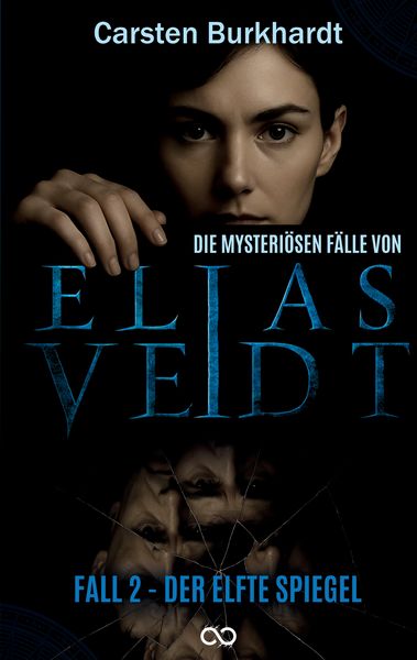 Die mysteriösen Fälle von Elias Veidt, Taschenbuch von Carsten Burkhardt, Tredition, 9783384686800