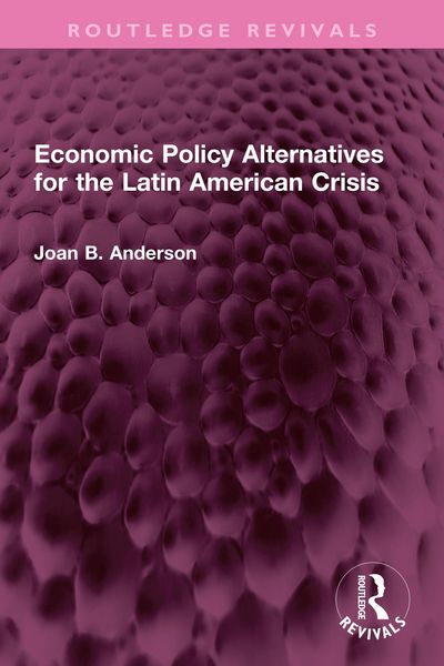 Produktbild: Economic Policy Alternatives for the Latin American Crisis